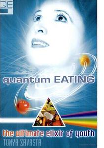 Quantum Eating The Ultimate Elixir of Youth