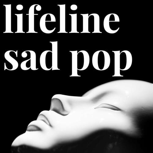 lifeline sad pop (2022)