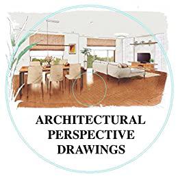 ARCHITECTURAL PERSPECTIVE DRAWINGS