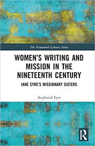 Women's Writing and Mission in the Nineteenth Century