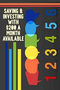 Saving & Investing with $200 a Month Available