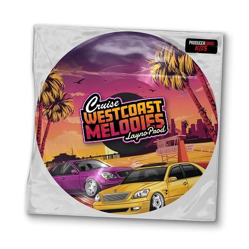 ProducerGrind LaynoProd Cruise Westcoast Melodies WAV
