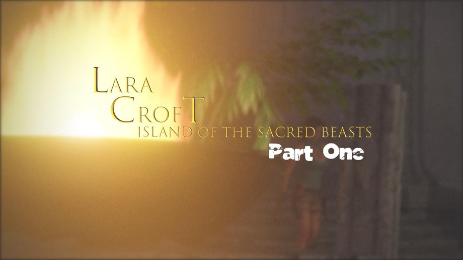 (RadeonG3D) Lara Croft: Island of the Sacred Beasts Part 1 [2022, 3DCG, Animation, Anal, DAP, Face Fuck, Titty Fuck, Anal Creampies, Cum In Mouth, Cowgirl, Doggystyle, Reverse Cowgirl, WEB-DL, 1080p] [eng]