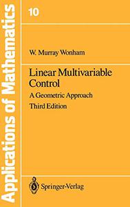 Linear Multivariable Control a Geometric Approach A Geometric Approach