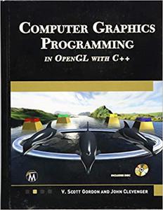 Computer Graphics Programming in OpenGL with C++ 