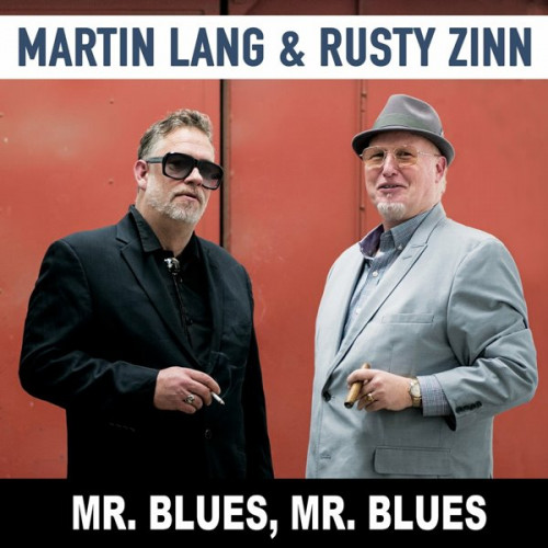 Martin Lang & Rusty Zinn - Mr. Blues, Mr. Blues (2022) FLAC