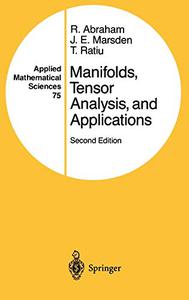 Manifolds, Tensor Analysis, and Applications