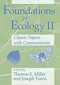 Foundations of Ecology II Classic Papers with Commentaries