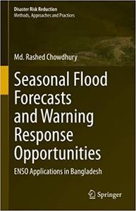 Seasonal Flood Forecasts and Warning Response Opportunities ENSO Applications in Bangladesh