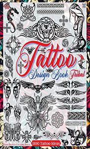 Tattoo Design Book Tribal Tattoos, Celtic Knots, Crosses and Ornaments