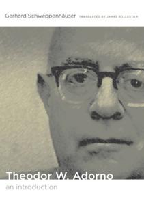 Theodor W. Adorno An Introduction