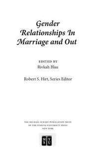 Gender Relationships in Marriage and Out