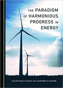 The Paradigm of Harmonious Progress in Energy