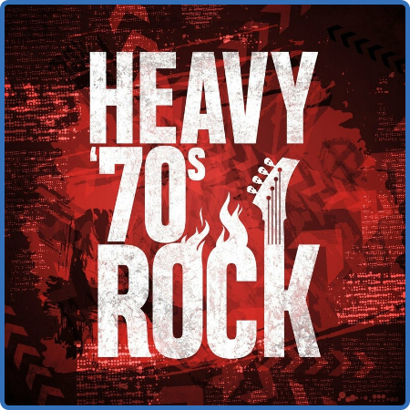 Various Artists - Heavy '70s Rock (2022)