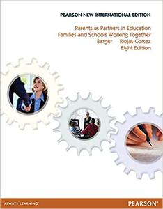 Parents as Partners in Education Pearson New International EditionFamilies and Schools Working Together