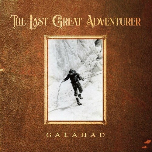 VA - Galahad - The Last Great Adventurer (2022) (MP3)