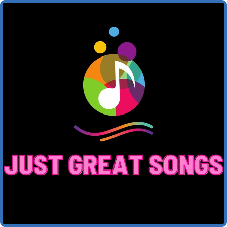 Various Artists - Just Great Songs (2022)