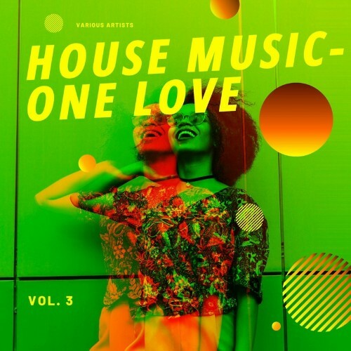 House Music - One Love, Vol. 3 (2022)