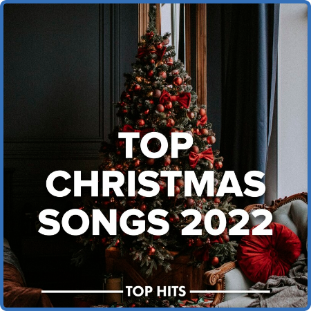 Various Artists - Top Christmas Songs (2022)
