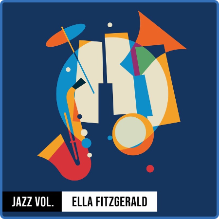 Ella Fitzgerald - Jazz Volume  Ella Fitzgerald (2022)