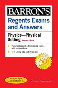 Regents Exams and Answers Physics Physical Setting Revised Edition (Barron’s Regents NY)