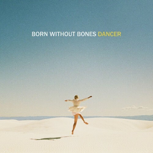 VA - Born Without Bones - Dancer (2022) (MP3)