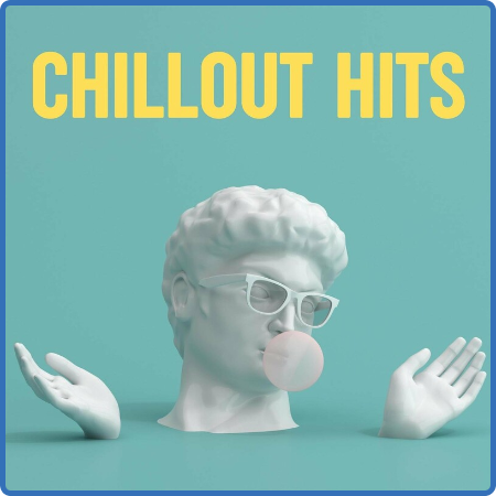 Various Artists - Chillout Hits (2022)