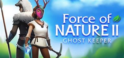 Force of Nature 2 Ghost Keeper  v1.1.7-GoldBerg