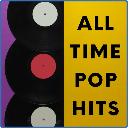 Various Artists - All Time Pop Hits (2022)