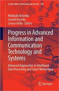 Progress in Advanced Information and Communication Technology and Systems Advanced Approaches to Intelligent Data Proce