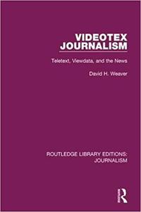 Videotex Journalism Teletext Viewdata and the News