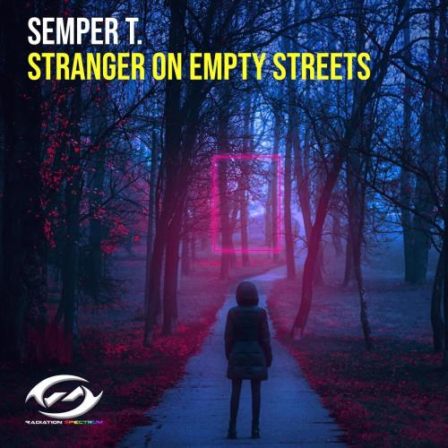 VA - Semper T. - Stranger On Empty Streets (2022) (MP3)