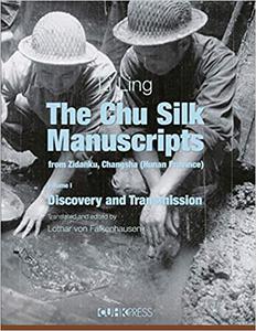 The Chu Silk Manuscripts from Zidanku, Changsha