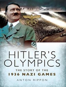 Hitler's Olympics The Story of the 1936 Nazi Games