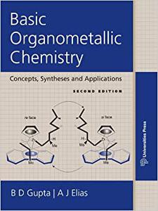 Basic Organometallic Chemistry Concepts, Syntheses and Applications