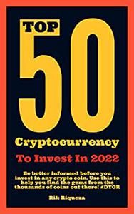 Top 50 Cryptocurrency to Invest in 2022