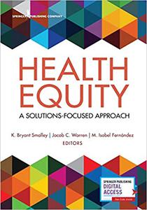 Health Equity A Solutions-Focused Approach