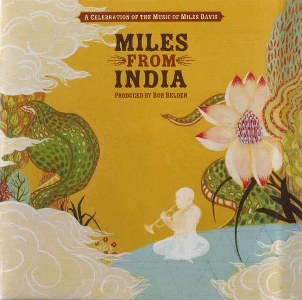 VA - Miles From India - A Celebration of the Music of Miles Davis (2008) Lossless VA - Miles From India - A Celebration of the Music of Miles Davis (2008) Lossless