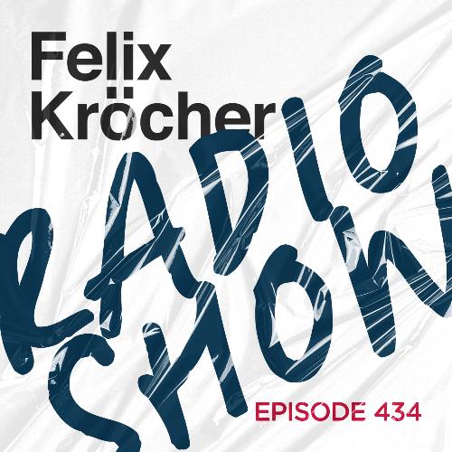 Felix Krocher - Radioshow 434 (2022-11-21)