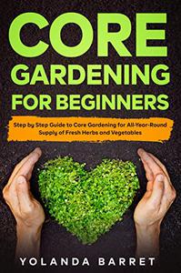 Core Gardening For Beginners