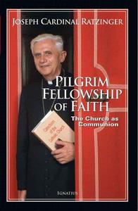 Pilgrim Fellowship of Faith The Church as Communion