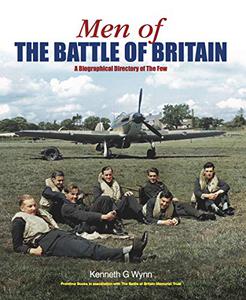 Men of the Battle of Britain A Biographical Directory of the Few