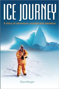 Ice Journey A story of adventure, escape and salvation