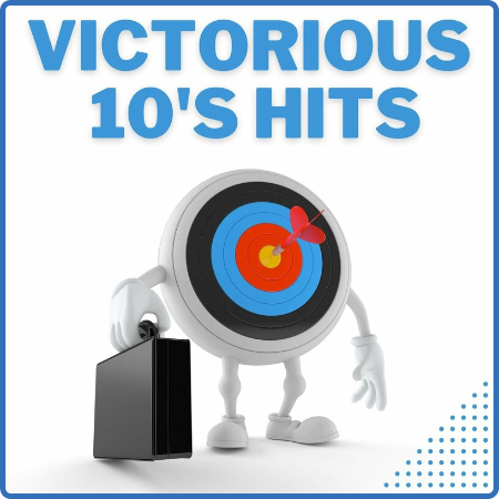 Various Artists - Victorious 10's Hits (2022)