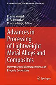 Advances in Processing of Lightweight Metal Alloys and Composites