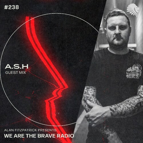 VA - A.S.H - We Are The Brave 238 (2022-11-21) (MP3)