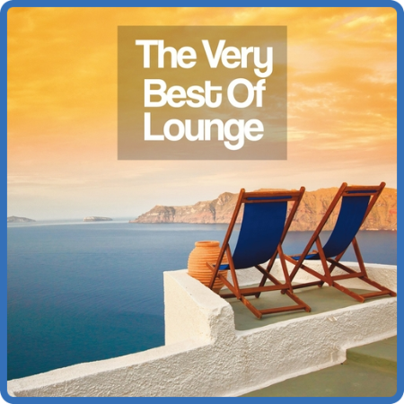 VA - The Very Best Of Lounge (2013) MP3