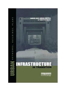Urban Infrastructure in Transition Networks, Buildings and Plans