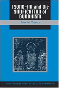 Tsung Mi and the Sinification of Buddhism