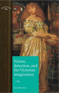 Poison, detection and the Victorian imagination